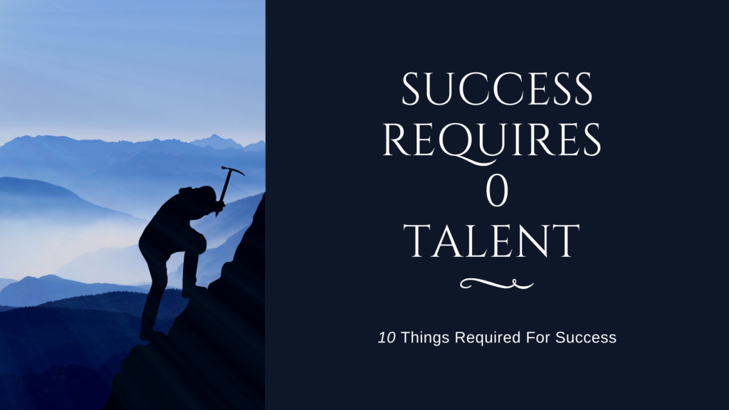 10 things required for success